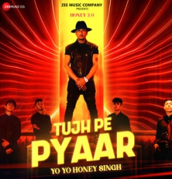 Yo Yo Honey Singh - Tujh Pe Pyaar - Honey 3.0