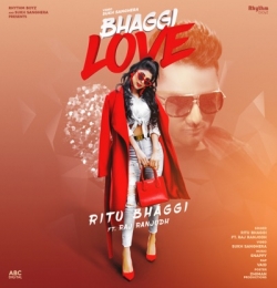 Bhaggi Love - Ritu Bhaggi