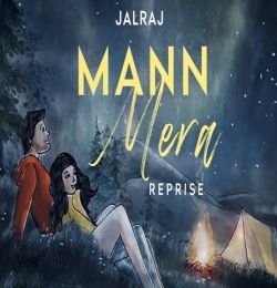 Mann Mera (Reprise) - JalRaj