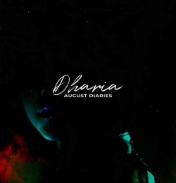 August Diaries Dharia Remix