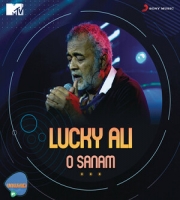 O Sanam (MTV Unwind) - Lucky Ali