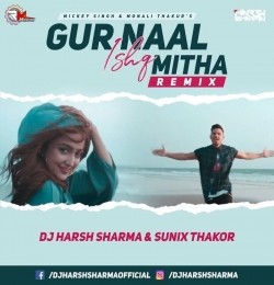 Gur Naal Ishq Mitha (Remix) - Mickey Singh, Monali Thakur