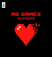 Sickick - No Games