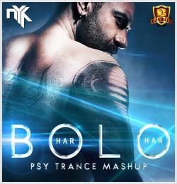 BOLO HAR HAR HAR (Shivaay) - DJ NYK Psy Trance Mashup