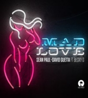 Mad Love - ft. Becky G, Sean Paul, David Guetta