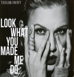 Look What You Made Me Do - Taylor Swift