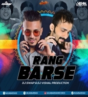 Rang Barse (Remastered Version) Dj Swap X DJ Vishal Production