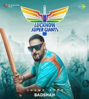 Lucknow Super Giants Theme Song - Badshah