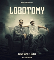 EMIWAY X LAZARUS - LOBOTOMY