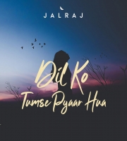 Dil Ko Tumse Pyar Hua (Acoustic) - JalRaj