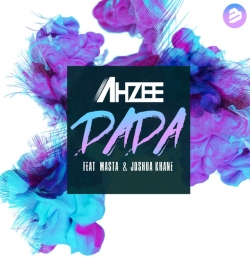 Ahzee - DADA (ft. Masta & Joshua Khane)
