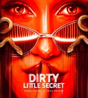 Dirty Little Secret - Nora Fatehi x Zack Knight