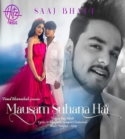Mausam Suhana Hai - Saaj Bhatt(trendingmusic.cc)