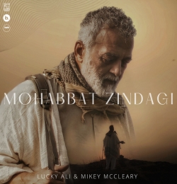 Mohabbat Zindagi - Lucky Ali