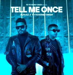 Tell Me Once - Yo Yo Honey Singh