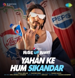 Pepsi Rise Up Baby X Yahan Ke Hum Sikandar