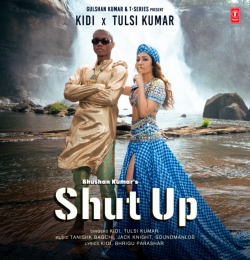 Shut Up - Tulsi Kumar