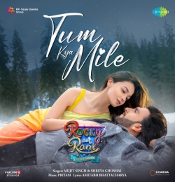 Tum Kya Mile - Arijit Singh