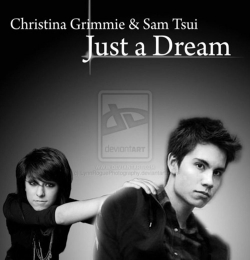 Just A Dream by Nelly - Sam Tsui - Christina Grimmie