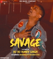 Yo Yo Honey Singh - Savage - Honey 3.0
