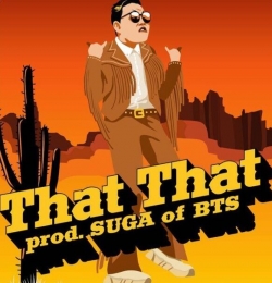 PSY - That That - ft. BTS SUGA
